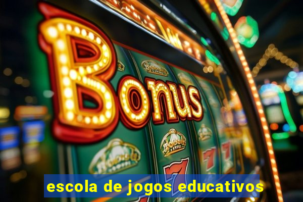 escola de jogos educativos